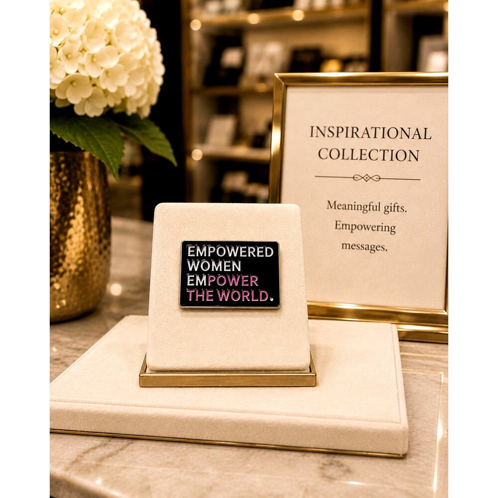 Empowered Women Empower The World Button Clasp Brooch